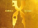 DMX – The Legacy [NEW & SEALED] 12
