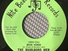 The Marlboro Men - Iron Horse / Never Will You Meet A Man Like Me N. Soul 45 NM