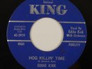 EDDIE KIRK: Hog Killin’ Time US King ’64 Blues R&B Orig 45