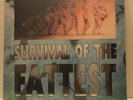 Survival Of The Fattest Volume Two 12
