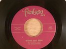 The Golliwogs Where You Been/You Came Walking RARE  Garage PRE CCR 1965 Fantasy