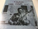 64421 - B.B. KING LIVE IN COOK COUNTY JAIL - 1980 MCA VINYL LP MADE IN U.S.A.