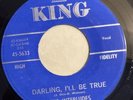 THE INTERLUDES   DARLING I’LL BE TRUE   KING 5633   Orig. DOO WOP 45