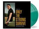 Bruce Springsteen - Only the Strong Survive Nightshade Green Edition  2 Vinyl