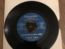 GLORIA JONES TAINTED LOVE /  MY BAD BOY'S COMIN' HOME--CHAMPION  14003 UK