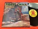 VARIOUS ARTISTS “Pirates Choice” Original 1981 VINYL Lp - REGGAE - ROOTS - EX