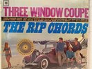 THE RIP CHORDS - Three Window Coupe (Orig Shrinkwrap) - 12
