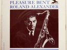 ROLAND ALEXANDER PLEASURE BENT WAVE JAZZ CLASSICS WWLJ7077 JAPAN VINYL LP