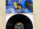 Skinny Puppy Too Dark Park Vinyl 064-7 94683 1  (Tested & Working)