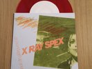 X - Ray Spex - Oh Bondage Up Yours 7* Ltd 100 Red Vinyl Punk