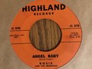 ROSIE AND THE ORIGINALS - ANGEL BABY / GIVE ME LOVE, HIGHLAND 1011, 45 RPM, 1960