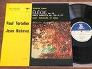 PAUL TORTELIER (CELLO)   FAURE' ELEGIE SONATAS / ERATO STU 70 101 FRENCH NM LP