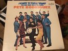 PETE RODRIGUEZ- I LIKE IT LIKE THAT ( A MI ME GUSTA ASI) NM MONO FIRST PRESSING