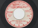 ROCKABILLY  45 - ALVIS WAYNE - DONT MEAN MAYBE BABY - HEAR - 1957 WESTPORT