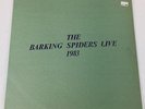The Barking Spiders Live 1983 LP Vinyl Record WEA Records (M) S#554