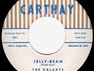 DOO WOP 45- The Galaxys: Jelly Bean / Lover’s Prayer- Carthay CLEAN