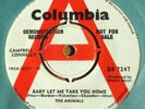 THE ANIMALS - BABY LET ME TAKE YOU HOME (DEMO) - COLUMBIA - SEE DESCRIPTION