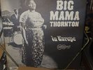 BIG MAMA THORNTON In Europe ARHOOLIE LP Very Nice..