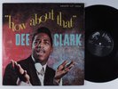 DEE CLARK How About That ABNER LP VG+ mono c