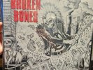 Broken Bones LP F**k You And All You Stand For  Fans Of: Exploited Punk Rancid
