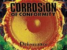Corrosion of Conformity - Deliverance NEW Sealed Vinyl