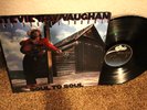 STEVIE RAY VAUGHAN SOUL TO SOUL ALBUM 1985 NEAR MINT VINYL