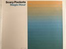 SCARY POCKETS – MAGIC HOUR - VINYL LP BLACK - VG+ - 6A