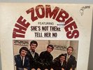 THE ZOMBIES S/T FEATURING SHE'S NOT THERE TELL HER NO LP MONO PARROT PA61001 VG+