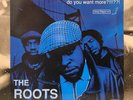 The Roots – Do You Want More? ??  2 X 12 
