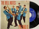 Time EP-100 The Bell Notes - I've Had It w/ Sleeve  7