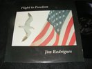 Private Issue 1987 Singer-Songwriter LP JIM RODRIGUES Flight to Freedom Los Angl