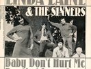 Linda Laine & The Sinners (3) - Baby Don't Hurt Me (7