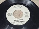 THE FRENCH FRIES   Small Fries / Danse A La Musique   Promo 45