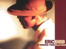 Eric Bibb and Needed Time Good Stuff (Vinyl) 12