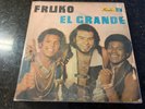 FRUKO EL GRANDE “ FRUKO Y SUS TESOS / CANTAN JOE ARROYO Y SAOKO “ ORIG FUENTES