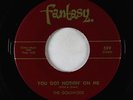 Garage 45 - Golliwogs - You Got Nothin' On Me - Fantasy - CCR