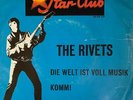 THE RIVETS - DIE WELT IST VOLL MUSIK / KOMM   P R O M O
