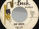 Garage Swamp Rock 45 - Tony Joe White and The Mojos - Bad Mouth - J-Beck - 1965