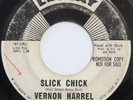 VERNON HARREL Slick Chick /Cold Cold Heart LESCAY 45 soul popcorn orig 1963 HEAR