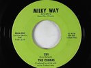 Garage 45 - Cobras - Try/Good Bye - Milky Way - VG+