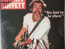 JIMMY BUFFETT Vinyl 2LP You Had To Be There Live 1978 Rock Pop original tested