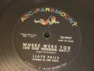 R&B ABC Paramount 78 RPM Lloyd Price - Where Were You On Our Wedding Day 9997 V+