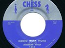 HOWLIN' WOLF - Going Back Home / My Life - CHESS - Blues R&B 45