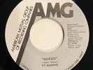 DISCO FUNK BOOGIE 45 RECORD - TY HARRIS -  NAKED / I WAS ALWAYS THERE