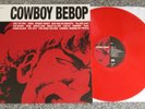 Cowboy Bebop O.S.T.  -  Red Vinyl LP  Victor VICL-60201     2020 Re-Issue Mint