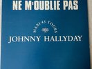 JOHNNY HALLYDAY MAXI 45 TOURS VINYL NE M'OUBLIE PAS ORIGINAL PROMO