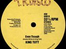 King Tutt - Comin' Out / Even Though (12