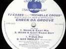 TJ Cases Feat. Michelle Cross - Check Da Groove (12