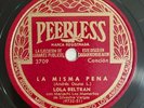 Lola Beltran Pelea De Gallos La Misma Pena Peerless 3709 Latin 78 RPM HEAR