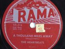 Doo Wop 78 HEARTBEATS A Thoudand Miles Away RAMA RR-216 E- HEAR 14